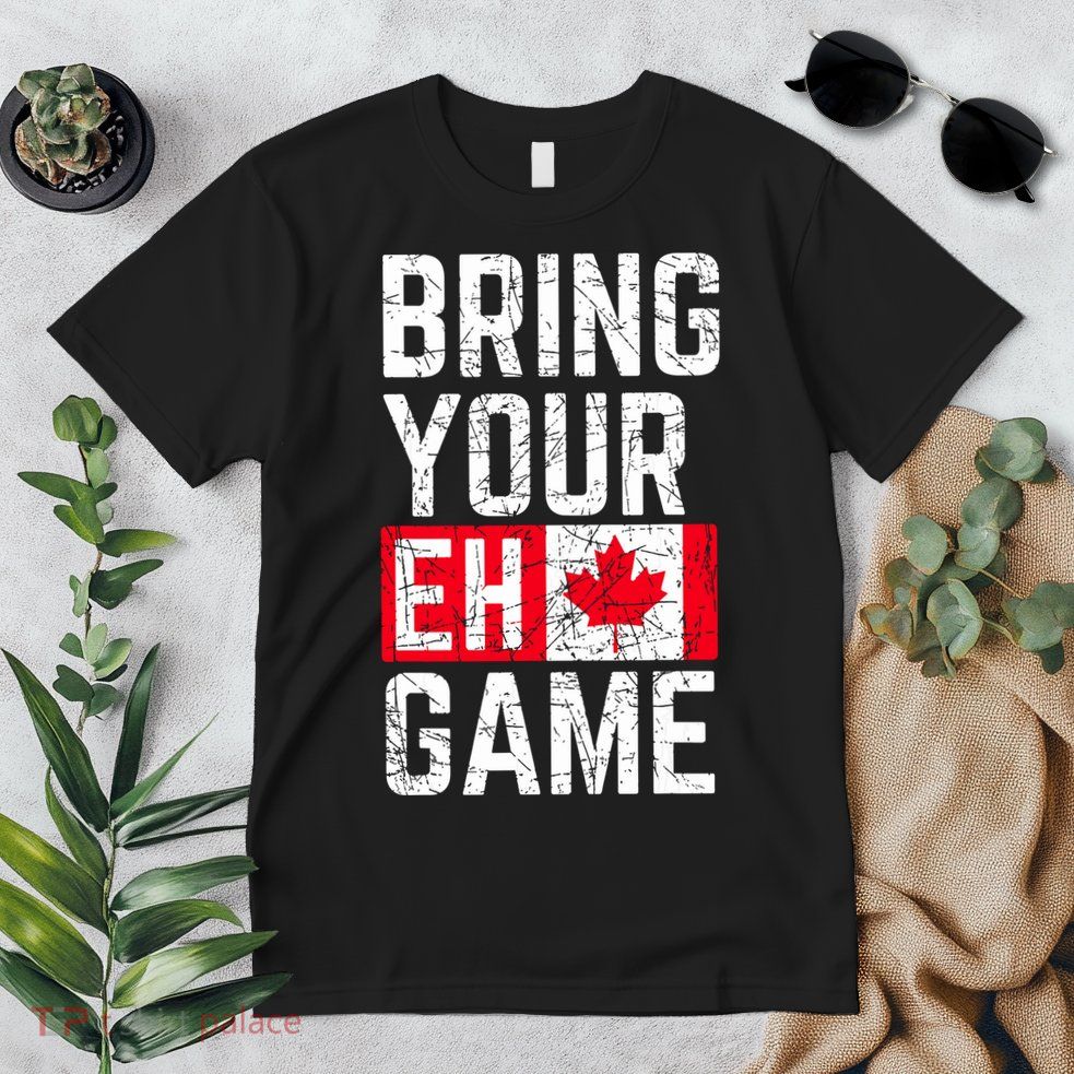 Bring Your Eh Game Canadian Flag Canada Pride Premium T-Shirt