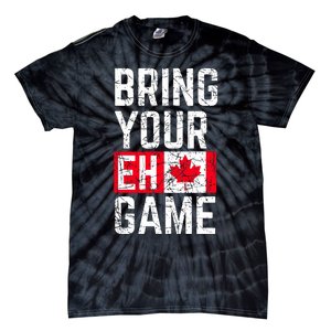 Bring Your Eh Game Canadian Flag Canada Pride Tie-Dye T-Shirt