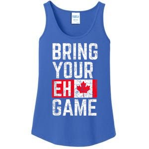 Bring Your Eh Game Canadian Flag Canada Pride Great Gift Ladies Essential Tank