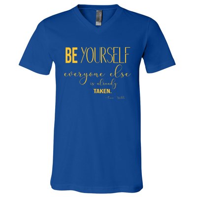 Be Yourself Everyone Else Is Already Taken Oscar Wilde Quote Gift V-Neck T-Shirt