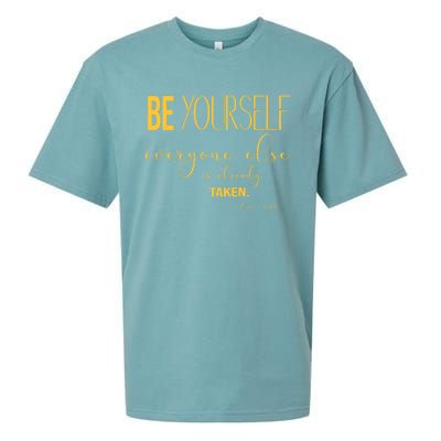 Be Yourself Everyone Else Is Already Taken Oscar Wilde Quote Gift Sueded Cloud Jersey T-Shirt