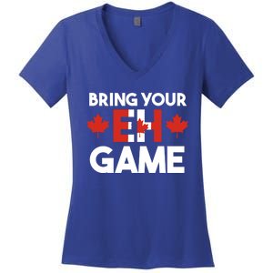 Bring Your Eh Game Canadian Gift Women's V-Neck T-Shirt