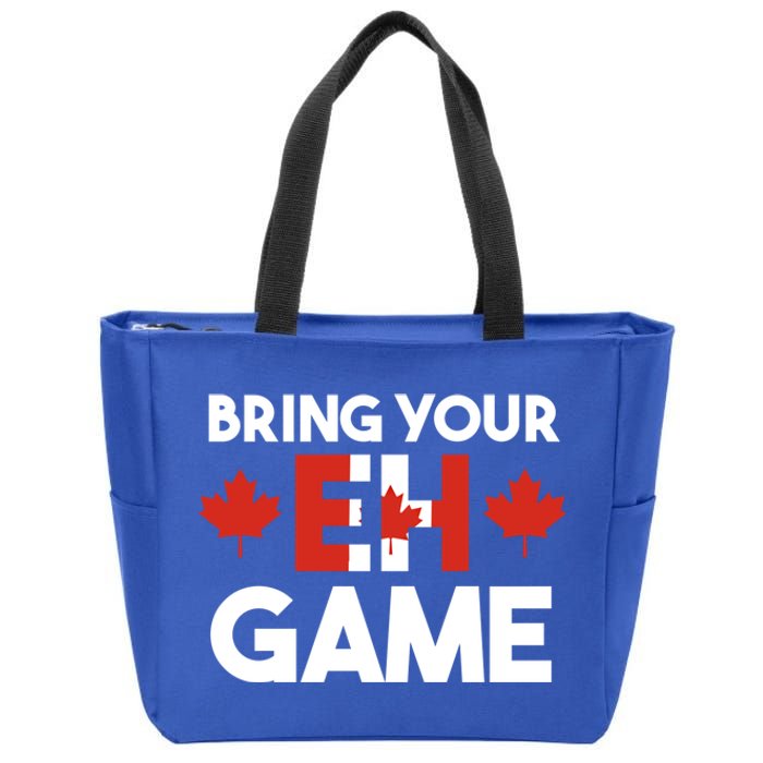 Bring Your Eh Game Canadian Gift Zip Tote Bag