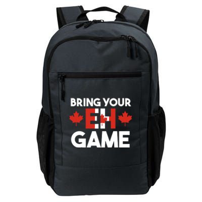 Bring Your Eh Game Canadian Gift Daily Commute Backpack