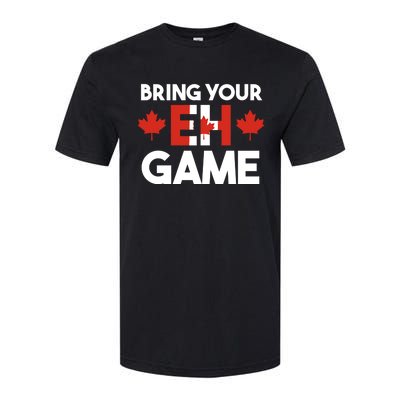 Bring Your Eh Game Canadian Gift Softstyle® CVC T-Shirt