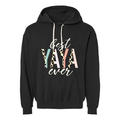 Best Yaya Ever Gifts Leopard Print Mothers Day Garment-Dyed Fleece Hoodie