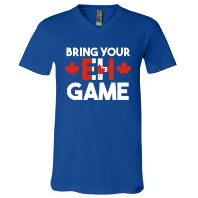 Bring Your Eh Game Canadian Gift V-Neck T-Shirt