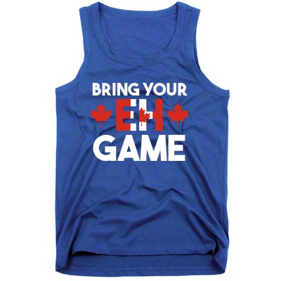 Bring Your Eh Game Canadian Gift Tank Top