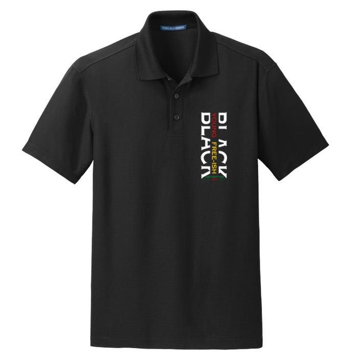 Black Young Free Ish Juneteenth Day 1865 Gift Dry Zone Grid Polo