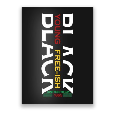 Black Young Free Ish Juneteenth Day 1865 Gift Poster