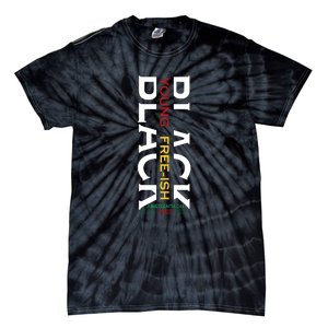 Black Young Free Ish Juneteenth Day 1865 Gift Tie-Dye T-Shirt