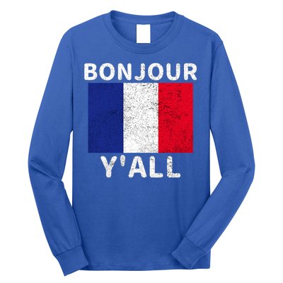 Bonjour Y'all French Flag France Pride  Long Sleeve Shirt