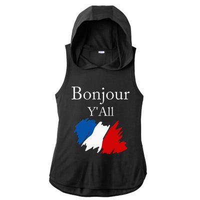 Bonjour YAll Funny French Flag France Lover Ladies PosiCharge Tri-Blend Wicking Draft Hoodie Tank