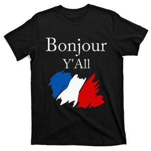 Bonjour YAll Funny French Flag France Lover T-Shirt