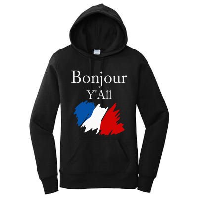 Bonjour YAll Funny French Flag France Lover Women's Pullover Hoodie