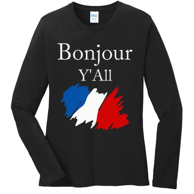 Bonjour YAll Funny French Flag France Lover Ladies Long Sleeve Shirt