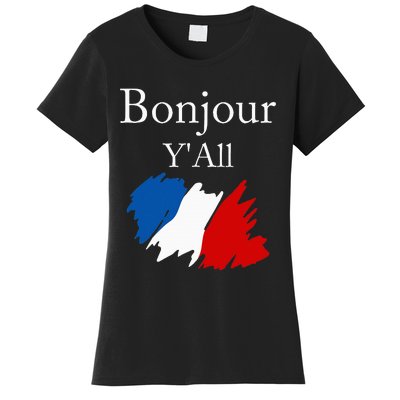 Bonjour YAll Funny French Flag France Lover Women's T-Shirt