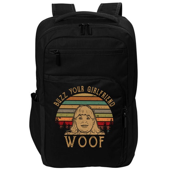 Buzz Your Girlfriend Woof Vintage Funny Impact Tech Backpack