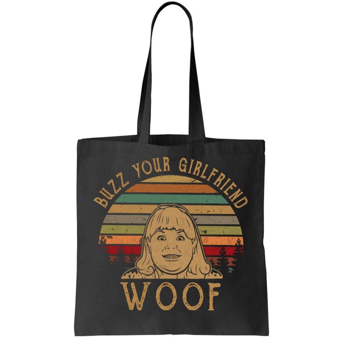 Buzz Your Girlfriend Woof Vintage Funny Tote Bag