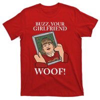 Buzz Your Girlfriend Woof Kevin Mccallister Christmas Movie T-Shirt