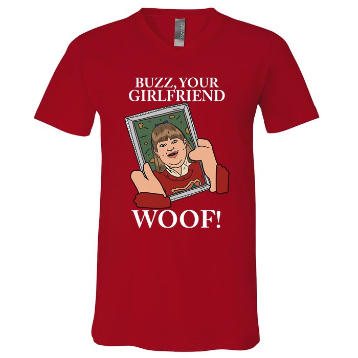 Buzz Your Girlfriend Woof Kevin Mccallister Christmas Movie V-Neck T-Shirt