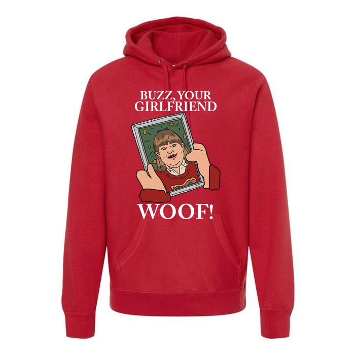 Buzz Your Girlfriend Woof Kevin Mccallister Christmas Movie Premium Hoodie