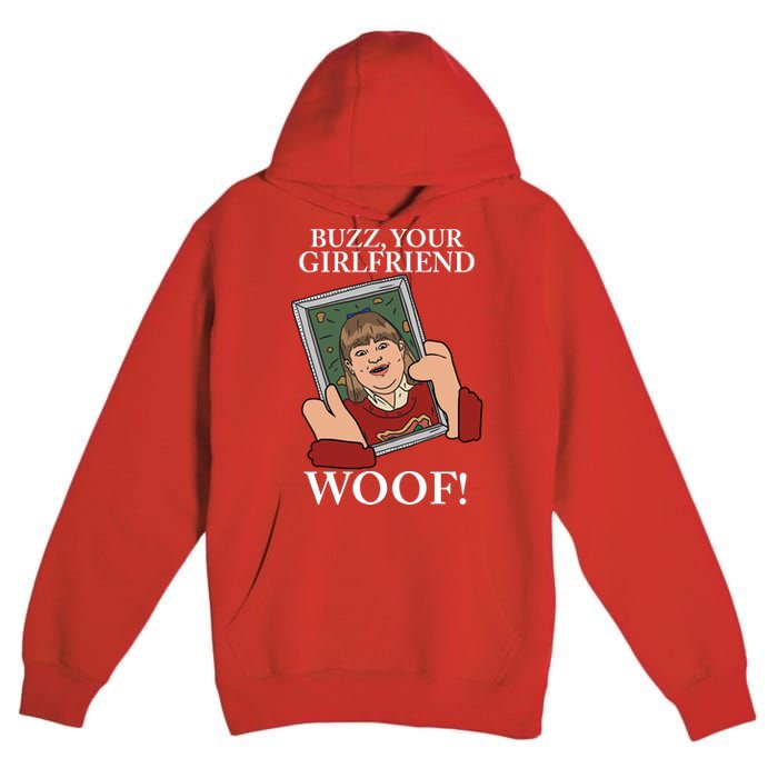 Buzz Your Girlfriend Woof Kevin Mccallister Christmas Movie Premium Pullover Hoodie