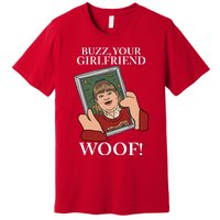 Buzz Your Girlfriend Woof Kevin Mccallister Christmas Movie Premium T-Shirt