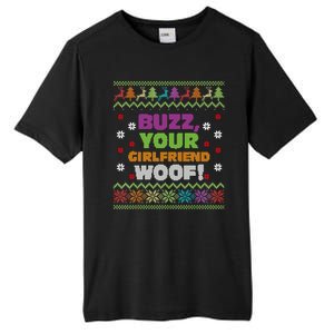 Buzz Your Girlfriend Woof Xmas Tall Fusion ChromaSoft Performance T-Shirt