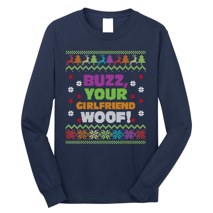 Buzz Your Girlfriend Woof Xmas Long Sleeve Shirt