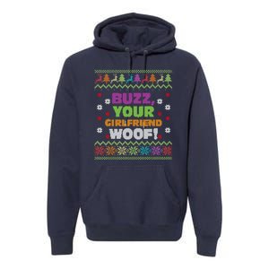 Buzz Your Girlfriend Woof Xmas Premium Hoodie