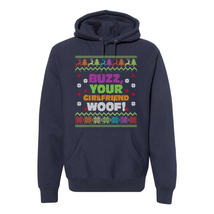 Buzz Your Girlfriend Woof Xmas Premium Hoodie