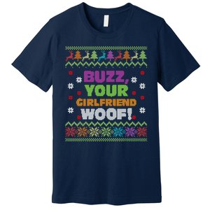 Buzz Your Girlfriend Woof Xmas Premium T-Shirt