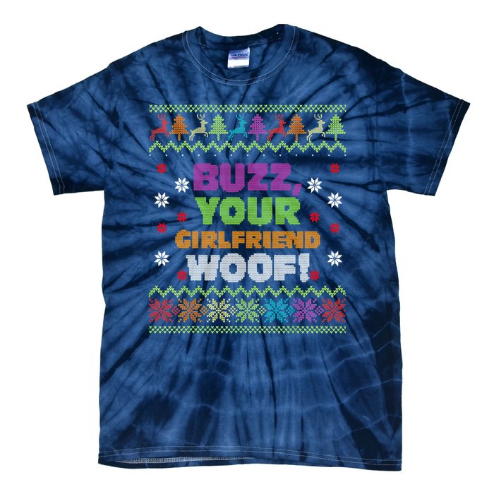 Buzz Your Girlfriend Woof Xmas Tie-Dye T-Shirt