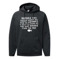 Before You Gossip About Me Rub Ya Coooooch Sniff Your Hand Performance Fleece Hoodie