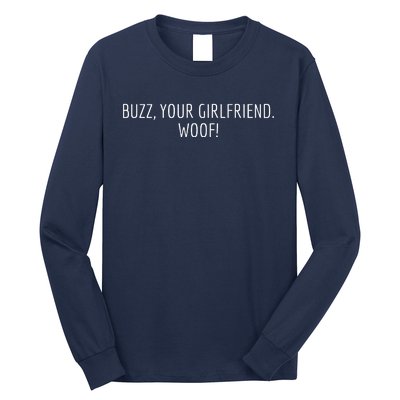 Buzz Your Girlfriend Woof Funny Christmas Sayings Long Sleeve Shirt