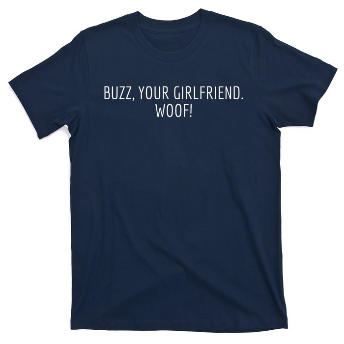 Buzz Your Girlfriend Woof Funny Christmas Sayings T-Shirt