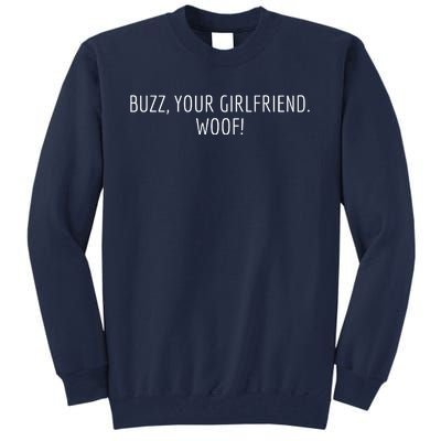 Buzz Your Girlfriend Woof Funny Christmas Sayings Tall Sweatshirt