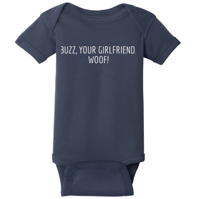 Buzz Your Girlfriend Woof Funny Christmas Sayings Baby Bodysuit