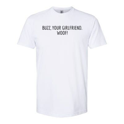 Buzz Your Girlfriend Woof Funny Christmas Sayings Softstyle CVC T-Shirt