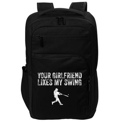 Baseball Your Girlfriend Likes My Swing Impact Tech Backpack
