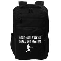 Baseball Your Girlfriend Likes My Swing Impact Tech Backpack