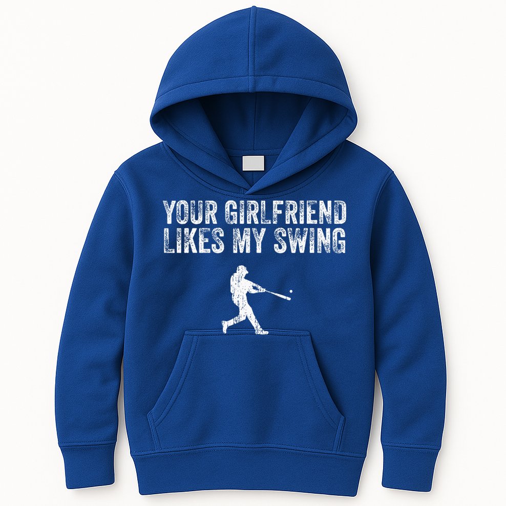 Baseball Your Girlfriend Likes My Swing Kids Hoodie