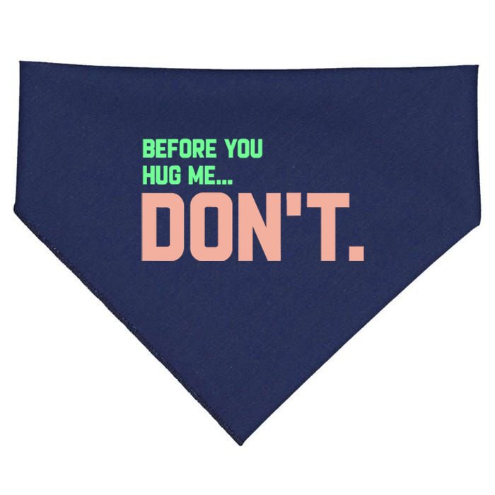 Before You Hug Me Don't USA-Made Doggie Bandana