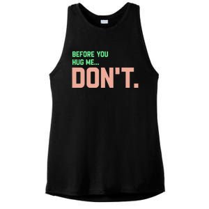 Before You Hug Me Don't Ladies PosiCharge Tri-Blend Wicking Tank