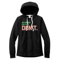 Before You Hug Me Don't Women's Fleece Hoodie