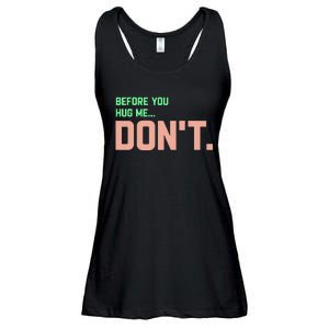 Before You Hug Me Don't Ladies Essential Flowy Tank