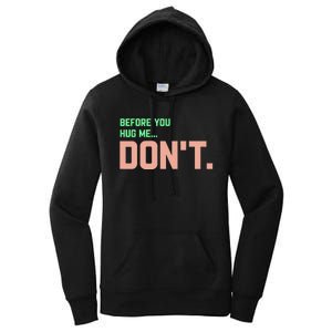 Before You Hug Me Don't Women's Pullover Hoodie