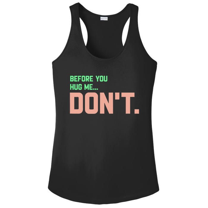 Before You Hug Me Don't Ladies PosiCharge Competitor Racerback Tank