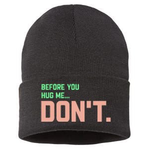 Before You Hug Me Don't Sustainable Knit Beanie